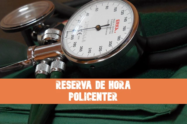 Reserva de hora Policenter