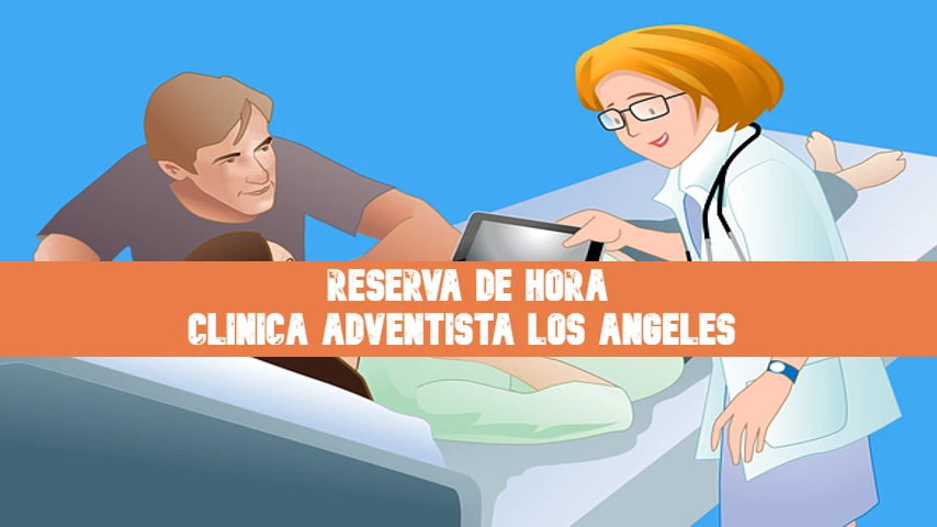 Reserva de horas Clínica Adventista Los Ángeles