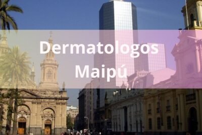 Dermatólogos en Maipú Chile