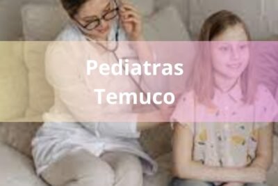 Pediatras en Temuco