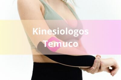 Kinesiólgos en Temuco
